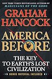 America Before The Key To Earths Lost Civilization