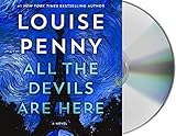 All The Devils Are Here A Novel Chief Inspector Gamache Novel 16