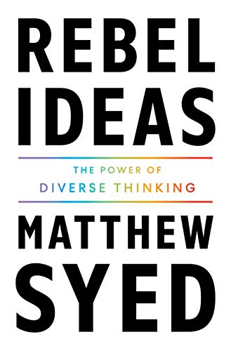 Rebel Ideas by Matthew Syed