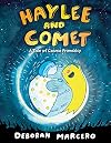 Haylee and Comet: A Tale of Cosmic Friendship (Haylee and Comet, 1)