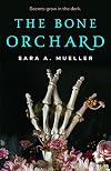 The Bone Orchard