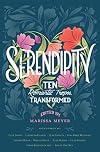 Serendipity: Ten Romantic Tropes, Transformed