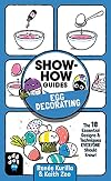 Show-How Guides: Egg Decorating: The 18 Essential Designs & Techniques Everyone Should Know!