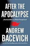 After the Apocalypse: America's Role in a World Transformed