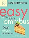 New York Times Easy Crossword Puzzle Omnibus Volume 16 (New York Times Easy Crossword Puzzle Omnibus, 16)