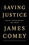 Saving Justice: Truth, Transparency, and Trust