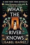 What the River Knows