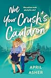 Not Your Crush's Cauldron