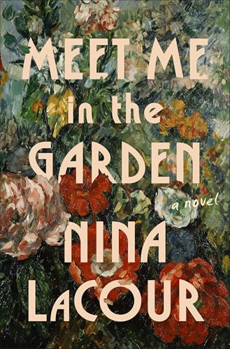 Meet Me In the Garden : by Lacour, Nina