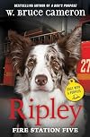 Ripley: Fire Station Five (Dogs with a Purpose)