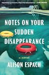 Notes on Your Sudden Disappearance