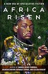 Africa Risen: A New Era of Speculative Fiction