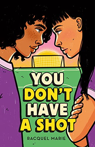 You Don't Have a Shot book cover