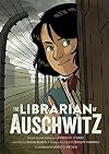 The Librarian of Auschwitz: The Graphic Novel