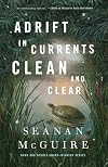Adrift in Currents Clean and Clear