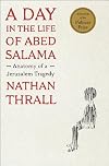 A Day in the Life of Abed Salama: Anatomy of a Jerusalem Tragedy
