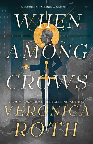 When Among Crows / by Roth, Veronica