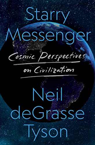 Starry Messenger: Cosmic Perspectives on Civilizat...