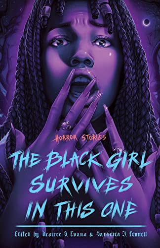 The Black Girl Survives in This One book cover