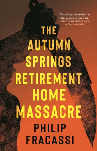The Autumn Springs Retirement Home Massacre book cover