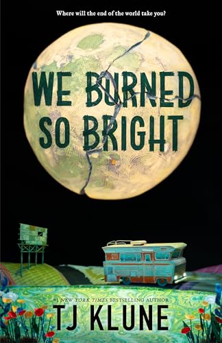 We Burned So Bright / by Klune, Tj