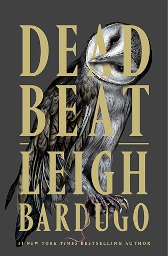 Dead Beat / by Bardugo, Leigh