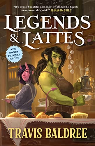 Legends & Lattes : by Baldree, Travis