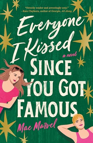 Everyone I Kissed Since You Got Famous book cover