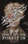 Don't Let the Forest In