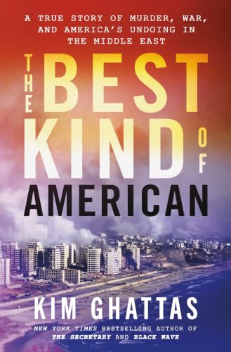 The Best Kind of American : by Ghattas, Kim