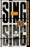 The Sing Sing Files: One Journalist, Six Innocent Men, and a Twenty-Year Fight for Justice