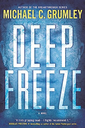 Deep freeze / Michael C. Grumley.