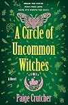 A Circle of Uncommon Witches