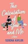 The Calculation of You and Me