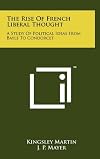 The Rise of French Liberal Thought