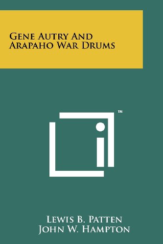 Gene Autry and Arapaho War Drums book cover