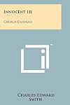 Innocent III: Church Defender
