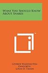 What you should know about snakes