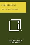 Seeing Fingers: The Story of Louis Braille