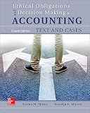 Ethical Obligations And Decisionmaking In Accounting Text And Cases Book Only