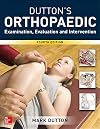 Dutton's Orthopaedic: Examination, Evaluation and Intervention, Fourth Edition