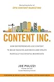 Content Inc How Entrepreneurs Use Content To Build Massive Audiences And Create Radically Successful Businesses