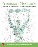 Precision Medicine A Guide To Genomics In Clinical Practice