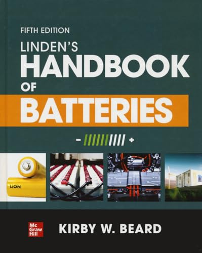 Linden's Handbook of Batteries, Fifth Edition: Beard, Kirby W.