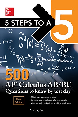 5 Steps to a 5: 500 AP Calculus AB/BC Questions to Know by Test Day cover