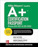 Mike Meyers Comptia A Certification Passport Seventh Edition Exams 2201001 2201002 Mike Meyers Certification Passport