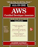 AWS CERTIFIED DEVELOPER ASSOCIATE ALL IN ONE EXAM GUIDE