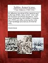 An affecting narrative of the captivity and sufferings of Mrs. Mary Smith: who, with her husband and three daughters, were taken prisoners by the ... hardships and torture of mind for sixty...