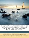 The Great War, Vol. 2: The Mobilization of the Moral and Physical Forces