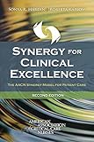 Synergy For Clinical Excellence The Aacn Synergy Model For Patient Care